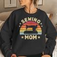 Sewing Mom For Women Quilting Vintage Sew Sewing Machine Women Sweatshirt Gifts for Her