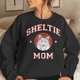 Shetland Sheepdog Mom Sheltie Dog Mother Women Sweatshirt Gifts for Her