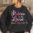 Sisters On The Loose Sister's Trip 2022 Sisters Road Trip Women Sweatshirt Gifts for Her