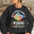 Snooker Never Underestimate A Woman At Pool Billiard Women Sweatshirt Gifts for Her