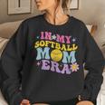 In My Softball Mom Era Retro Groovy Mom Life For Game Day Women Sweatshirt Gifts for Her