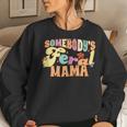 Somebodys Feral Mama Family Pun Groovy Mom Floral For Mom Women Sweatshirt Gifts for Her