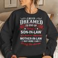 Son In Law Of A Freaking Awesome Mother In Law Women Sweatshirt Gifts for Her
