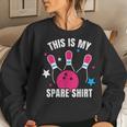 This Is My Spare Bowling For Girls Women Sweatshirt Gifts for Her