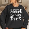 Sweet As Can Bee Women Sweatshirt Gifts for Her