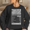 Teacher Assistant Nutritional Fact Teacher Elementary School Sweatshirt Gifts for Her