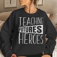 Teaching Futures Heroes Funny Teacher Teachers Day Graphic Women Crewneck Graphic Sweatshirt Gifts for Her