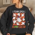 Team Sped Boo Crew Special Educator Spooky Ghost Iep Teacher Women Sweatshirt Gifts for Her