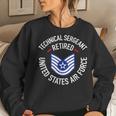Technical Sergeant Tsgt Retired Air Force Retirement Women Sweatshirt Gifts for Her Technical Sergeant Tsgt Retired Air Force Retirement Women Sweatshirt Gifts for Her