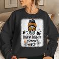 Thick Thighs And Spooky Vibes Messy Bun Girl Halloween Women Sweatshirt Gifts for Her