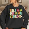 Third Grade Vibes Groovy Retro Teacher Student Team Women Sweatshirt Gifts for Her