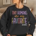 Tiny Humans Are My Favorite Pediatrics Nicu Peds Nurse Women Sweatshirt Gifts for Her