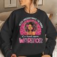 Never Underestimate A Breast Cancer Warrior Black Pink Women Sweatshirt Gifts for Her