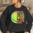 Never Underestimate A Girl Who Plays Tennis Sports Lover Women Sweatshirt Gifts for Her