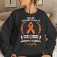 Never Underestimate A Woman Fights Multiple Sclerosis Women Sweatshirt Gifts for Her