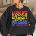 I Like My Vodka Straight Lgbtq Pride Month Women Sweatshirt Gifts for Her