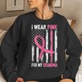 I Wear Pink For My Grandma Breast Cancer Awareness Women Sweatshirt Gifts for Her