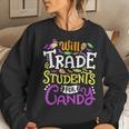 Will Trade Students For Candy Teacher Cute Halloween Costume Women Sweatshirt Gifts for Her