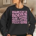 Womens Bodies Are More Regulated Than Guns Pro-Choice Women Crewneck Graphic Sweatshirt Gifts for Her Womens Bodies Are More Regulated Than Guns Pro-Choice Women Crewneck Graphic Sweatshirt Gifts for Her