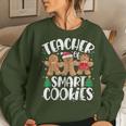 Teacher Of Smart Cookies Gingerbread Christmas Teachers Women Sweatshirt Gifts for Her