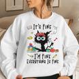 Black Cat It's Fine I'm Fine Everything Is Fine Teacher Life Women Sweatshirt Gifts for Her