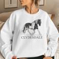 Clydesdale Equestrian Horse Lover Women Sweatshirt Gifts for Her