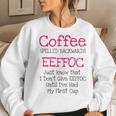 Coffee Quote Coffee Spelled Backwards Eeffoc Women Sweatshirt Gifts for Her