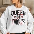 Horror Movie Scary Queen Of Horror Mother's Day Mother's Day Women Sweatshirt Gifts for Her
