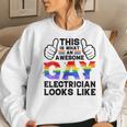 This Is What A Gay Electrician Looks Like Lgbtq Pride Month Women Sweatshirt Gifts for Her