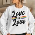 Gay Pride Lgbt Love Is Love Lgbt Gay Lesbian Pride Women Sweatshirt Gifts for Her