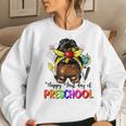 Happy First Day Of Preschool Afro Teacher Pre-K Messy Bun Women Sweatshirt Gifts for Her