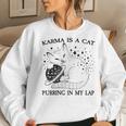 Karma Is A Cat For Girls Boys Karma Women Sweatshirt Gifts for Her
