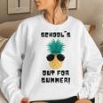 Last Day Of Schools Out For Summer Teacher Boys Girls Women Sweatshirt Gifts for Her