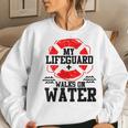 My Lifeguard Walks On Water Christian ChristianityWomen Sweatshirt Gifts for Her