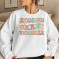 Retro Groovy Second Grade Teacher Back To School 2Nd Grade Women Sweatshirt Gifts for Her