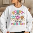 Retro Test Day Teachers Kids Donut Stress Just Do Your Best Women Sweatshirt Gifts for Her