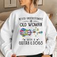 Never Underestimate An Old Woman With A Guitar And Dogs Women Sweatshirt Gifts for Her