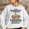 Never Underestimate A Woman Who Loves Camping September Girl Women Sweatshirt Gifts for Her