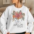 What You Water Will Grow Floral Brain Mental Health Matters Women Sweatshirt Gifts for Her