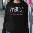 America God Shed His Grace On Thee 4Th Of July Men Women Sweatshirt Unique Gifts