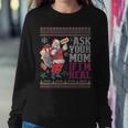 Ask Your Mom If Im Real Ugly Christmas Sweaters Women Sweatshirt Unique Gifts