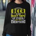 Beer Is Like Duct Tape Fixes Everything 02 Women Sweatshirt Unique Gifts