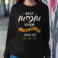 Best Mom Ever Mother's Day For Abigail Name Women Sweatshirt Unique Gifts