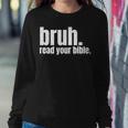 Bruh Meme Read Your Bible God Funny Modern Christian Church Women Crewneck Graphic Sweatshirt Funny Gifts