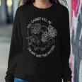 You Cannot Kill Me In A Way That Matters Skull Mushroom Women Sweatshirt Unique Gifts