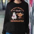 You Cant Scare Me I Teach Kindergarten Teacher Halloween Women Sweatshirt Unique Gifts