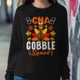 Cna Gobble Squad Nurse Turkey Thanksgiving Women Sweatshirt Funny Gifts