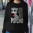 Cute But Psycho Kitty Cat Humor Wife Mom Horror Goth Women Sweatshirt Unique Gifts