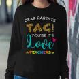 Dear Parents Tag Youre It Love Teachers Teachers Women Sweatshirt Unique Gifts