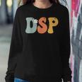 Dsp Direct Support Staff Week Groovy Appreciation Day Women Sweatshirt Unique Gifts